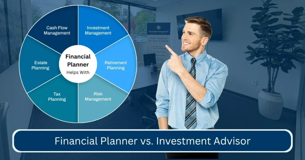 man pointing to 6 pillars of financial planning, with text overlay that says financial planner vs. investment advisor